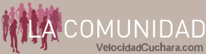 La Comunidad VelocidadCuchara.com