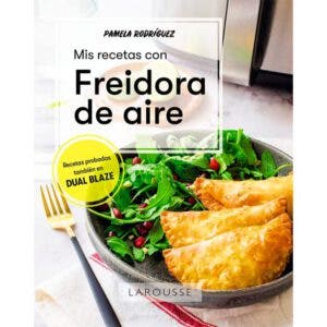 Mis recetas con freidora de aire